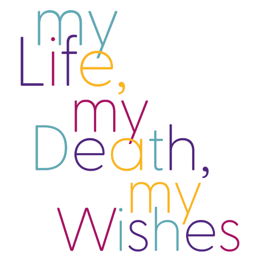 My Life, My Death, My Wishes 